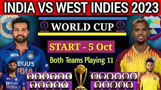 World Cup 2023 | India vs West Indies | Both Team Playing 11 Comparison