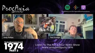 Best Progressive Rock Of 1974 Part 3 - ProgAxia Podcast