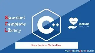 C++ Stack ( Yığın ) Sınıfı ve Methodları