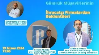 Gümrük Müşavirlerinin İhracatçılardan Beklentileri