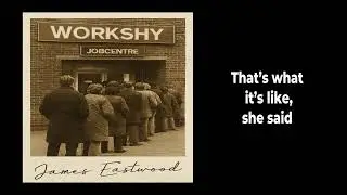 Workshy (Lyric Video)