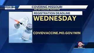 MO VIP Vaccine Incentive Deadline