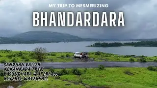 Bhandardara Hill Station | Sandhan Valley| Vasundhara waterfall | Reverse waterfall | Kokankada trek