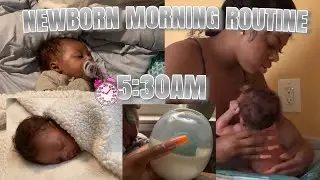 NEWBORN MORNING ROUTINE | College Mom | First Time Mom