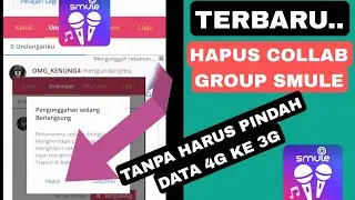 HAPUS COLLAB SMULE TANPA HARUS GANTI JARINGAN 4G KE 3G | HIDE COLLAB GROUP SMULE
