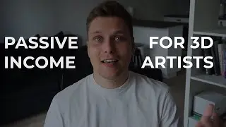 10+ Passive Income Ways for 3D Artists and Motion Designers