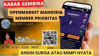 OPEN MARKET MANDIRI DAN MEMBER PRIORITAS ,ANGIN SURGA ATAU AKAN JADI NYATA⁉️