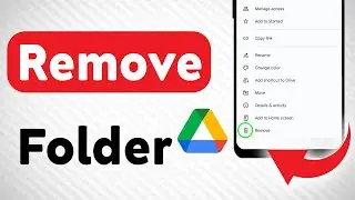 How to Remove Folder from Google Drive (Updated)
