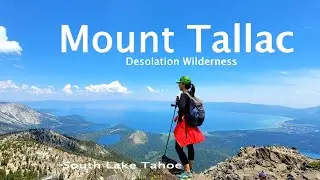 Hiking Mount Tallac| Desolation Wilderness| #LakeTahoe #mtTallac