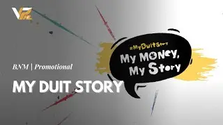 BNM | Promotional ⦿ My Duit Story