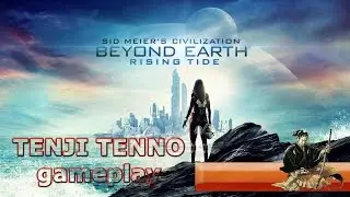 Civilization: Beyond Earth - Rising Tide gameplay full game Игра 1. Часть 2