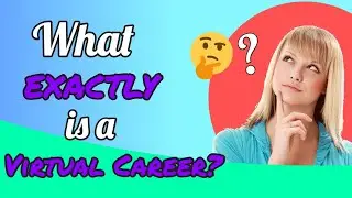 What exactly is virtual careers?