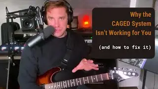 Why the CAGED System Isn't Working for You (And How to Fix It)