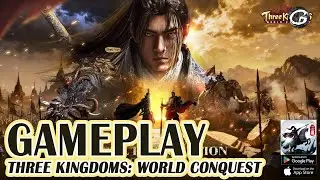 Three Kingdoms: World Conquest Gameplay - Mobile Game (Android)