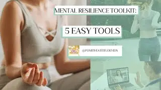 Mental Resilience Toolkit : 5 Easy Tools | 5 Strategies for Tough Times | 5 Mental Wellness Tools