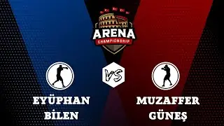Eyüphan bilen vs Muzaffer Güneş