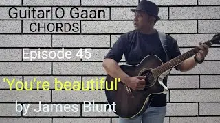 How to play 'You're beautiful' by James Blunt || Rumon || Guitar O Gaan Chords 