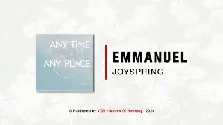 #VOBMusic | Playlist &bull; JOYSPRING - Emmanuel | Voices of Blessing