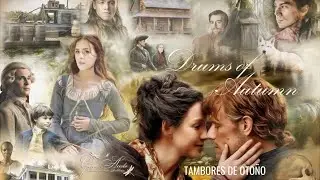 OUTLANDER S 4 || DRUMS OF AUTUMN ( fanmade version) Spoiler Alert
