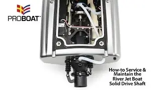HorizonHobby.com Tutorial - How to Service and Maintain the Pro Boat River Jet Boat Main Shaft