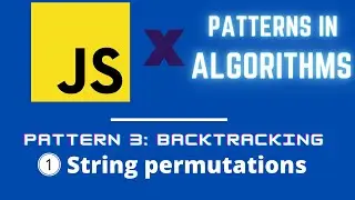 Everything You Need to Know About backtracking algorithms for interviews 1 | JavaScript 