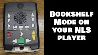How to Access Bookshelf mode - NLS Digital Book Player - Library at the Iowa Dept for the Blind