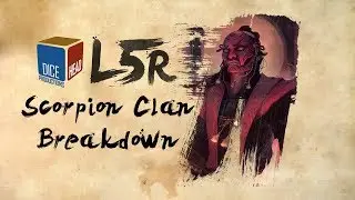 Legend of the Five Rings - Scorpion Clan Breakdown