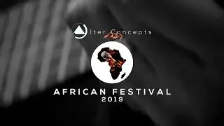 Alter Concepts African Festival 2019 (Alter Oiinergy)
