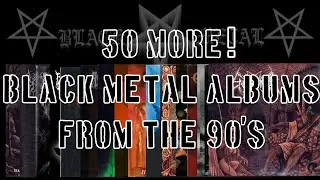 50 More Black Metal Albums From The 90's