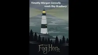 The Fog Horn (by Ray Bradbury, 1951)