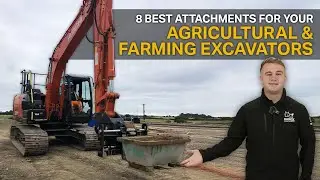 BEST ATTACHMENTS FOR YOUR FARM EXCVATOR - Rake Riddle Bucket, Flail Mowers & More!