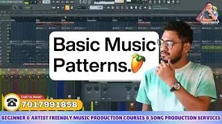 Basic Music Patterns In FL Studio || Best Online Complete & Crash Course || Fl Studio Classes