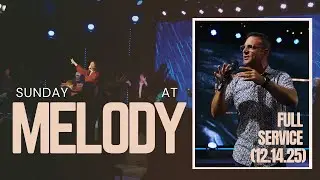 Melody Church Sunday AM Christmas Service 12.14.25
