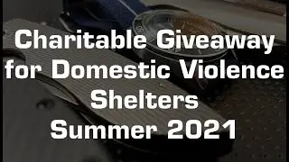 CLOSED - Charitable Gɪveaway to support Domestic Violence Shelters (2021)