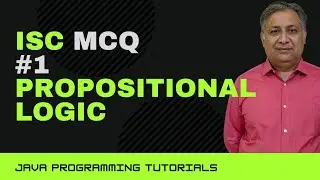MCQ | Propositional Logic | ISC Computer Science | 2021 - 2022
