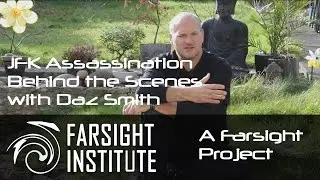 JFK Assassination Farsight Project: Daz Smith Behind the Scenes