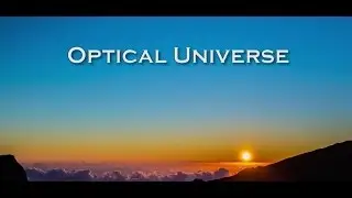 The Optical Universe - 