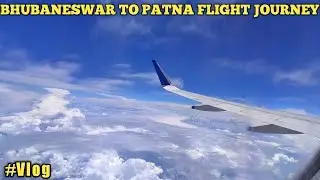 Bhubaneswar To Patna Flight Journey Vlog | Biju Patnaik International Airport   | Odisha to Bihar