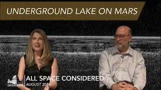 Underground Lake on Mars | All Space Considered at Griffith Observatory