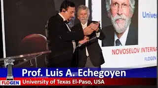 FLOGEN SIPS 2023 Awards: Dr. Luis Echegoyen, Professor, University of Texas-El Paso, USA