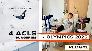 The Comeback: From 4 ACL Surgeries to My 4th Olympic Dream 2026 - David Habluetzel #Vlog1
