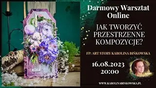 Jak tworzyć przestrzenne kompozycje &mdash; warsztat online, tag, nagranie #scrapbooking #cardmakingfun