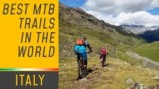 The Best MTB Trails In The World - ITALY