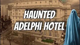 Haunted Adelphi Hotel