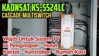Instalasi MultiSwitch KAONSAT Untuk 24 Receiver di Penginapan BUANA INN