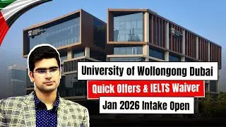 University of Wollongong Dubai | Jan 2026 Intake Open | Quick Offers & IELTS Waiver | Study in Dubai