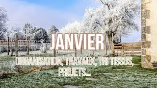 Janvier &agrave; la ferme: nouvelle organisation, travaux, tri tissus, projets... ✨🧶