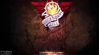 Contract Wars:   -=Legendary kill=- Song Full