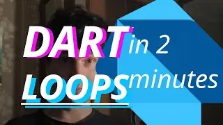 Loops 💫 in DART: learning🧑‍🎤🤸‍♀️