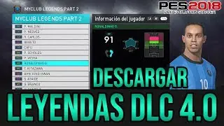 DESCARGAR LEYENDAS DLC 4.0 de PES2018